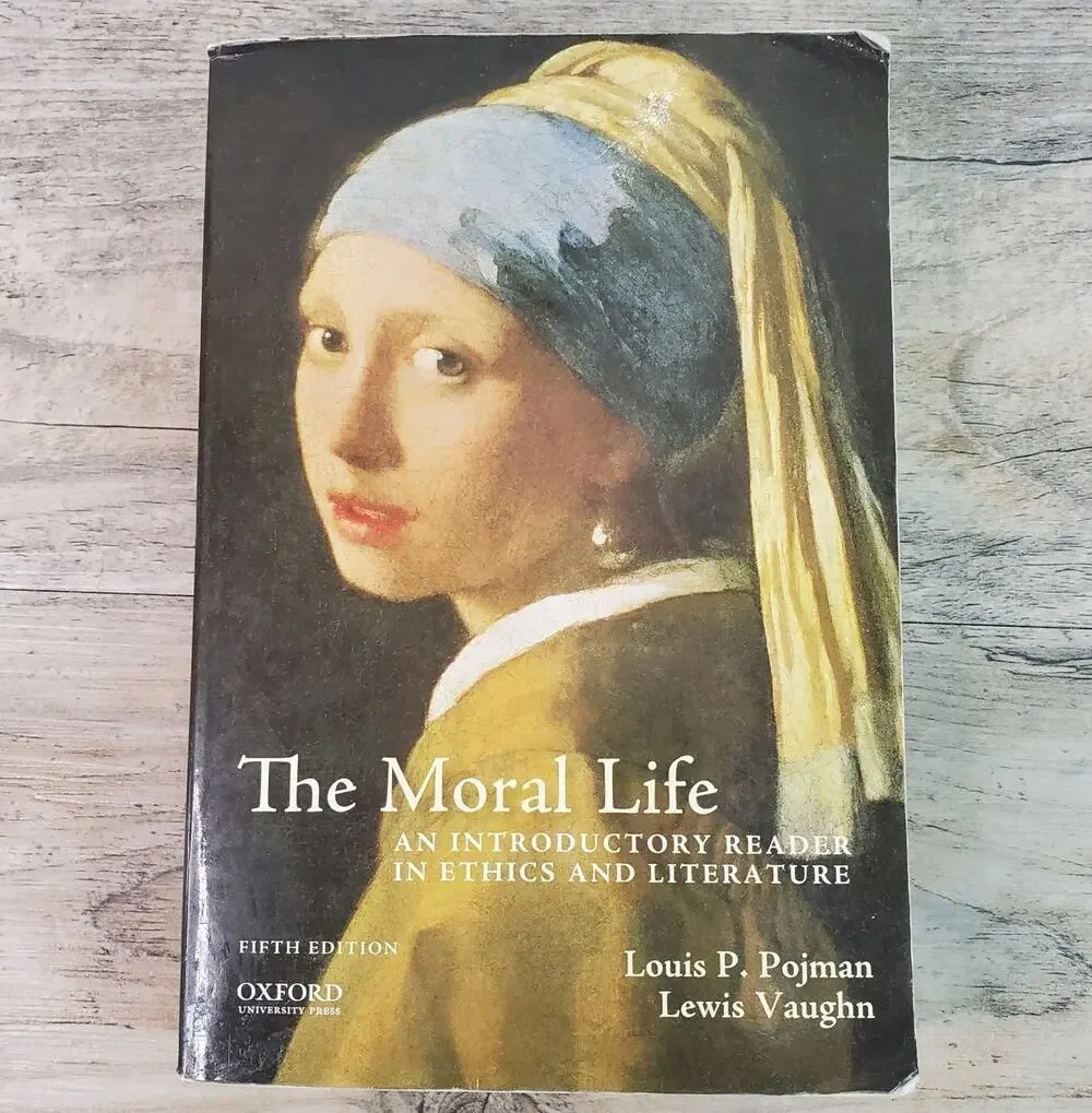 The Moral Life: An Introductory Reader in Ethics and Literature by Pojman Paperb